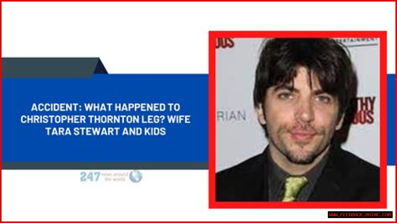 Accident: What Happened To Christopher Thornton Leg? Wife Tara Stewart And Kids