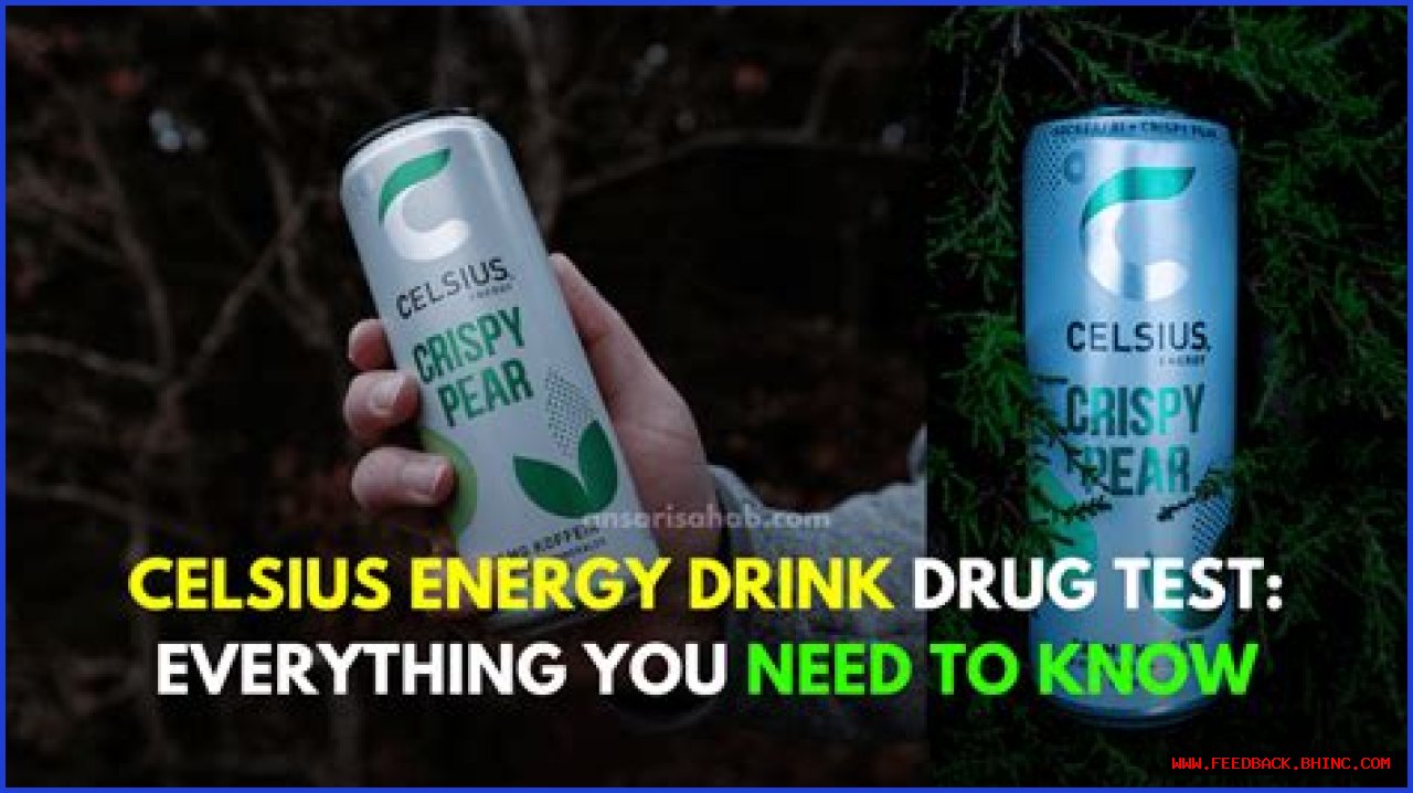 Celsius Energy Drink Drug Tests Unveiled