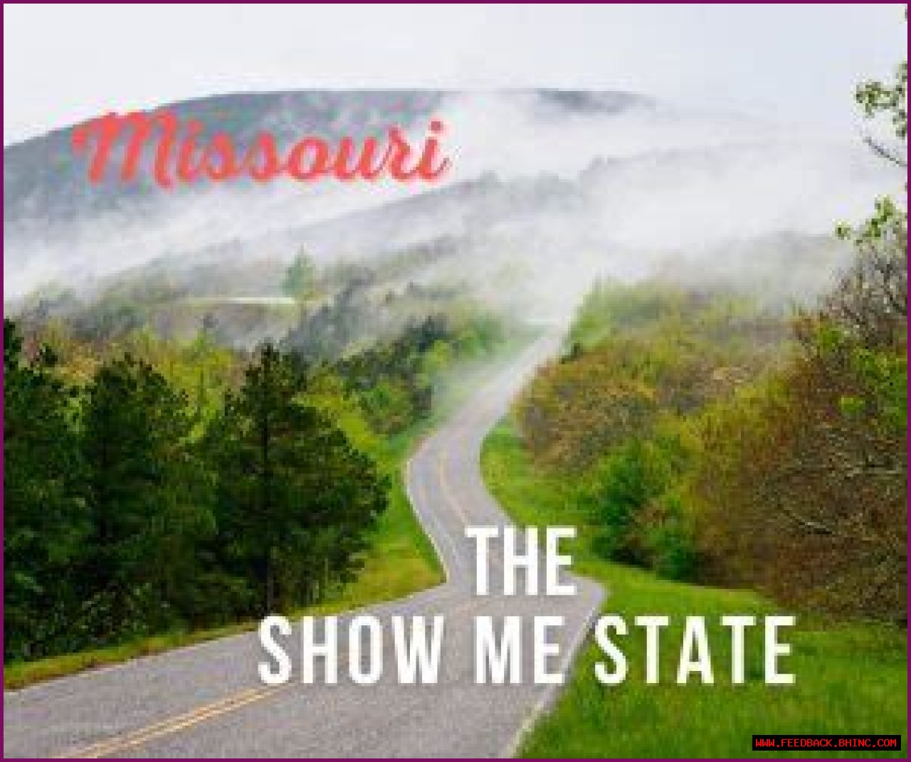 The ___ Me State (Missouri's nickname)